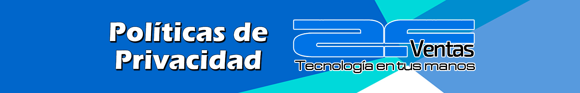Politicas de Privacidad | Venta de Laptops y PCs | AF Ventas Peru